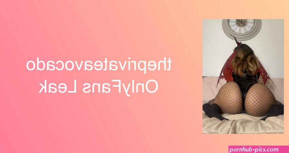 theprivateavocado onlyfans