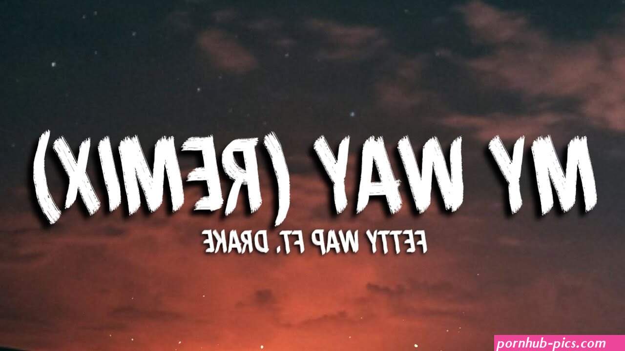 my way lyrics fetty wap