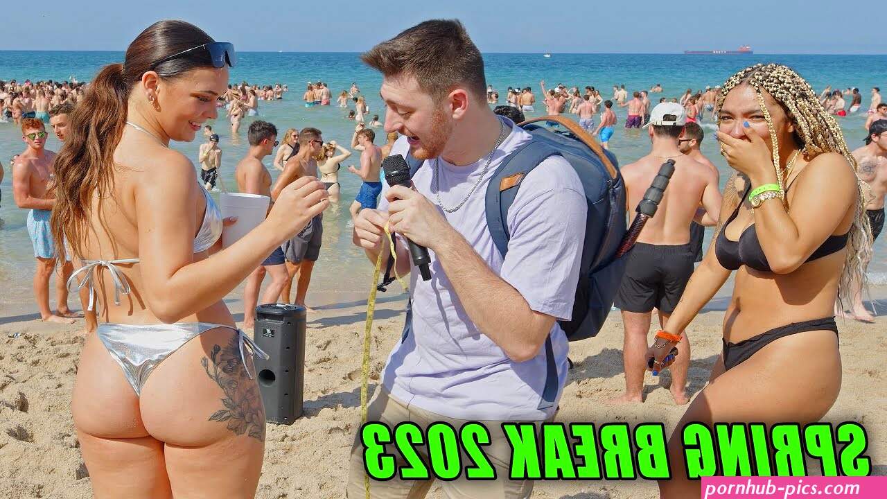 How Big Is Your Booty? PART 2 | SPRING BREAK 2023