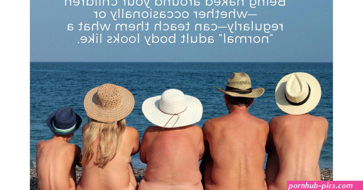 Eight Things to Know About Nudity and Your Family