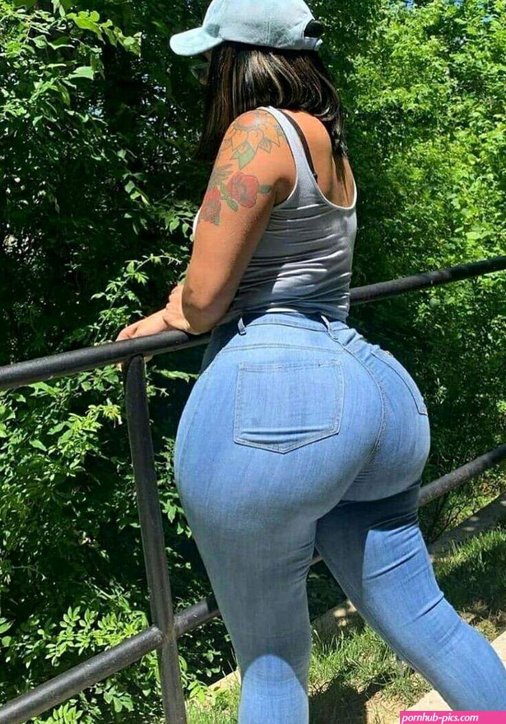 phat ass in tight jeans