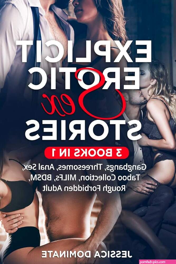 Explicit Erotic Sex Stories. Gangbangs Threesomes Anal Sex Taboo Collection Milfs Bdsm Rough Forbidden Adult 3 Books in 1: Amazon.co.uk: Dominate Jessica: 9791220369541: Books