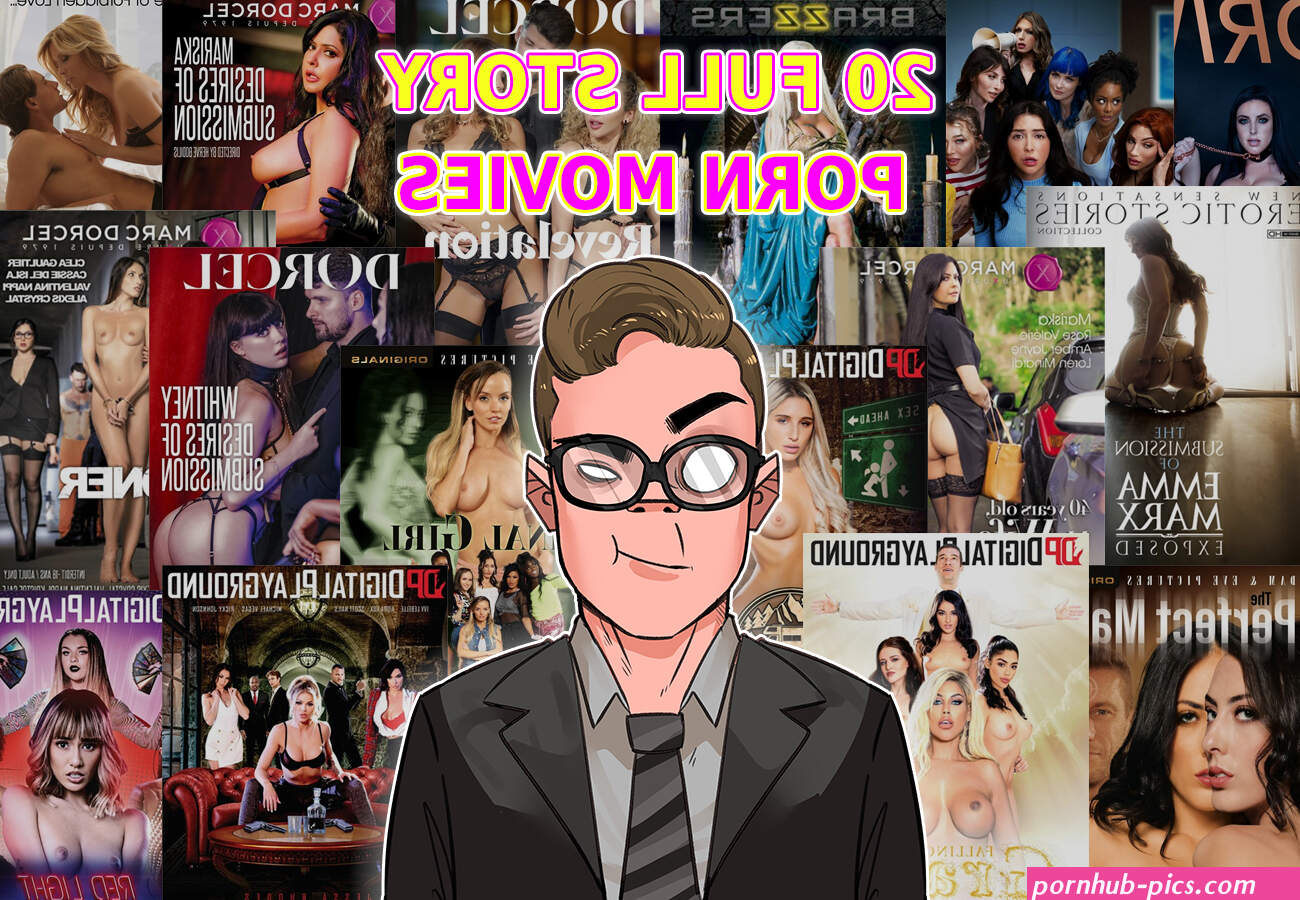 20 Best Full Story Porn Movies With Insane Plots
