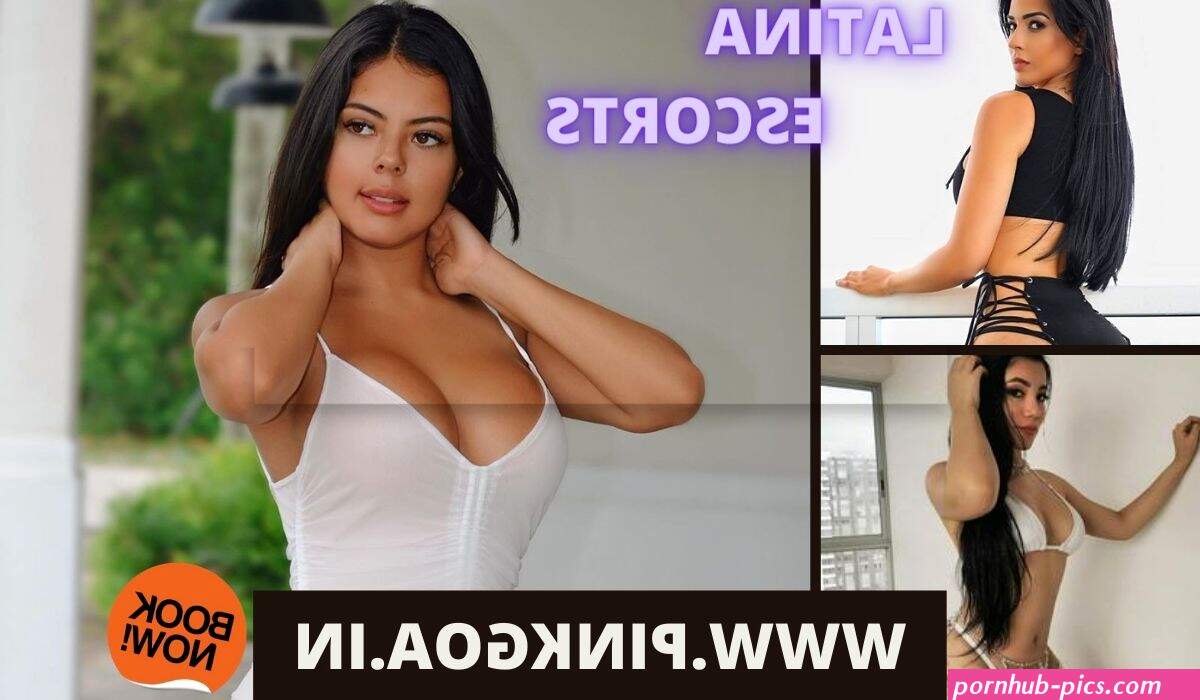 Book Hot Latina Escorts in Goa for Sensual Fun