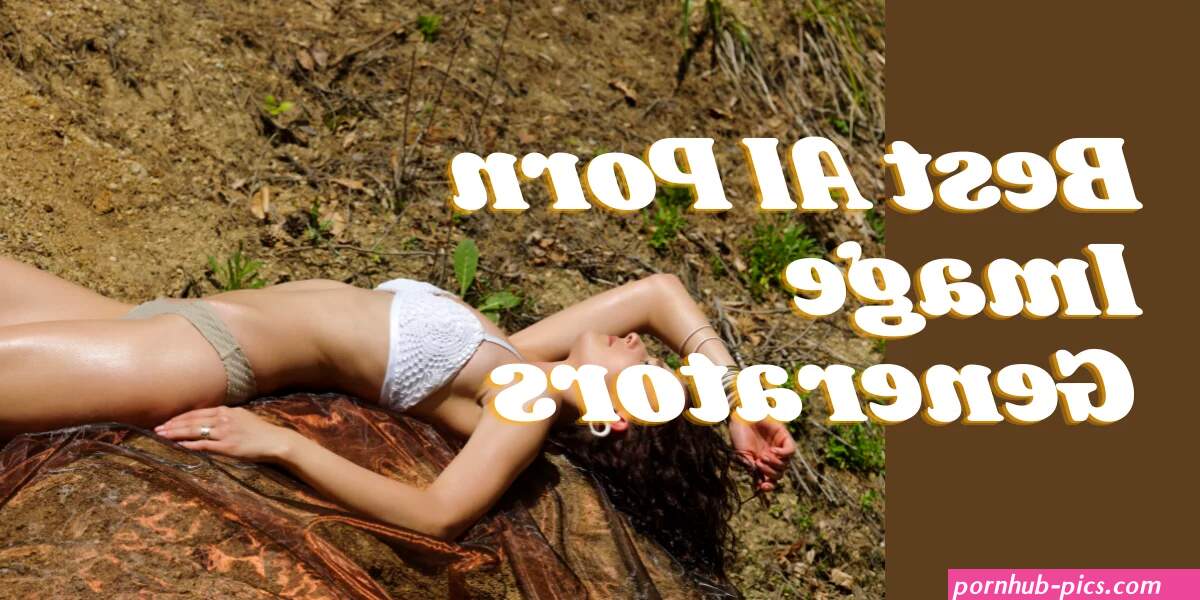 11 Best AI Porn Image Generators to Create Nudes in 2023
