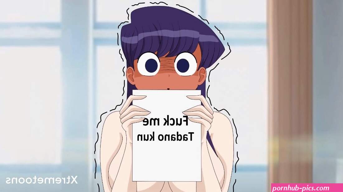 Komi-san Wants Tadano To Fuck Her Xtremetoons