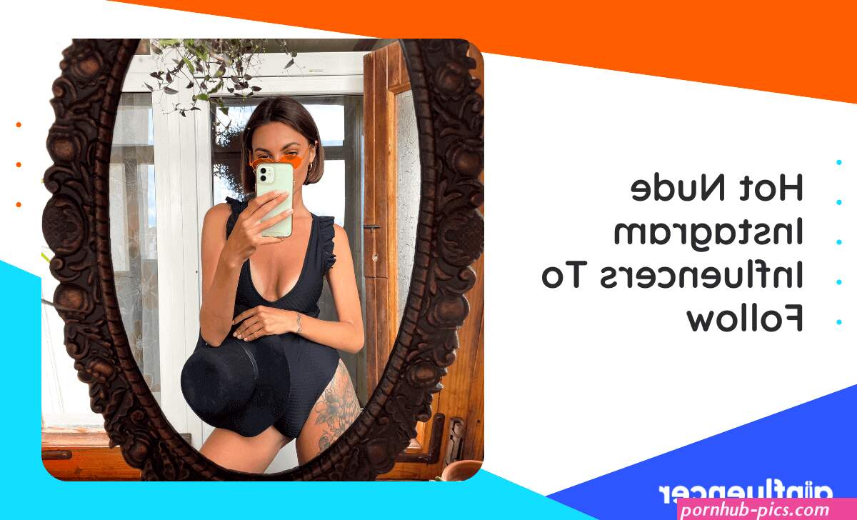 25 Hot Nude Instagram Influencers To Follow In 2023