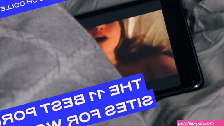 The 12 best porn websites for women to watch
