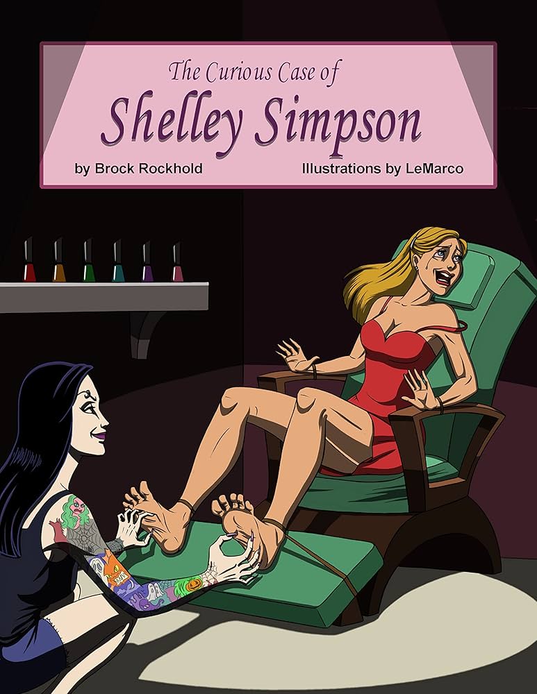 The Curious Case of Shelly Simpson: A Femdom Tickle Fetish Kidnapping Story Sleepy Feet Book 11