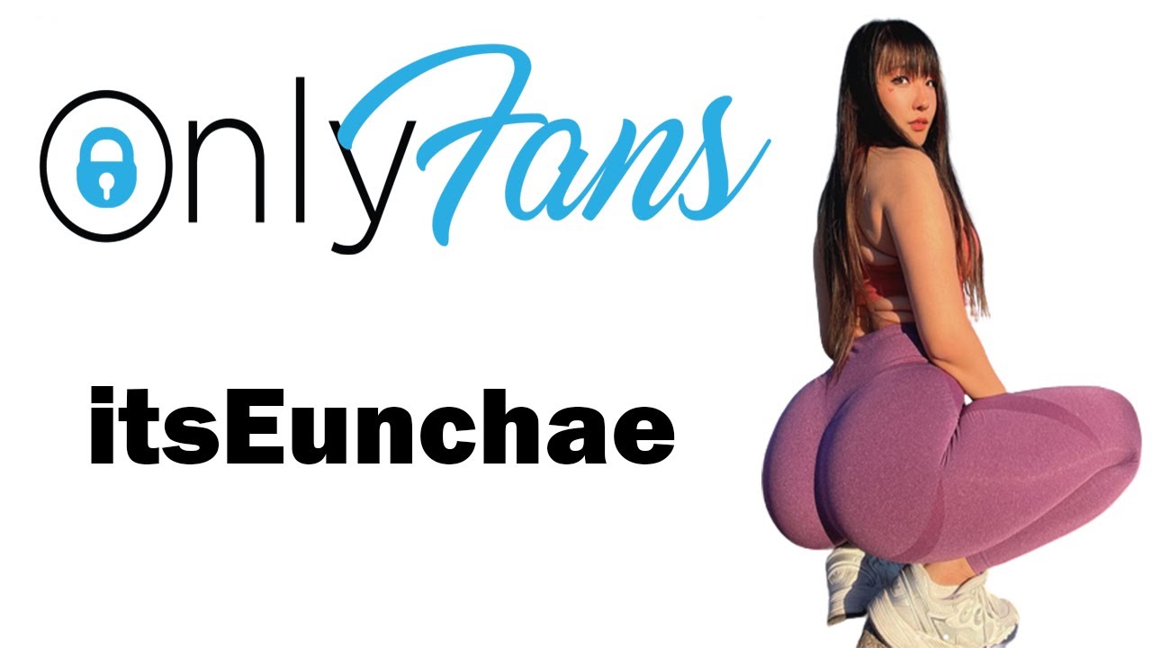 Onlyfans Review-itseunchaeitseunchae