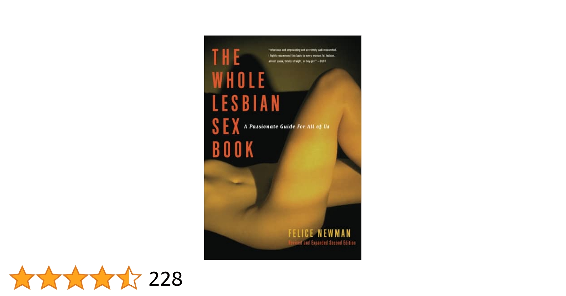 Whole Lesbian Sex Book: A Passionate Guide for All of Us: Newman Felice: 9781573441995: : Books