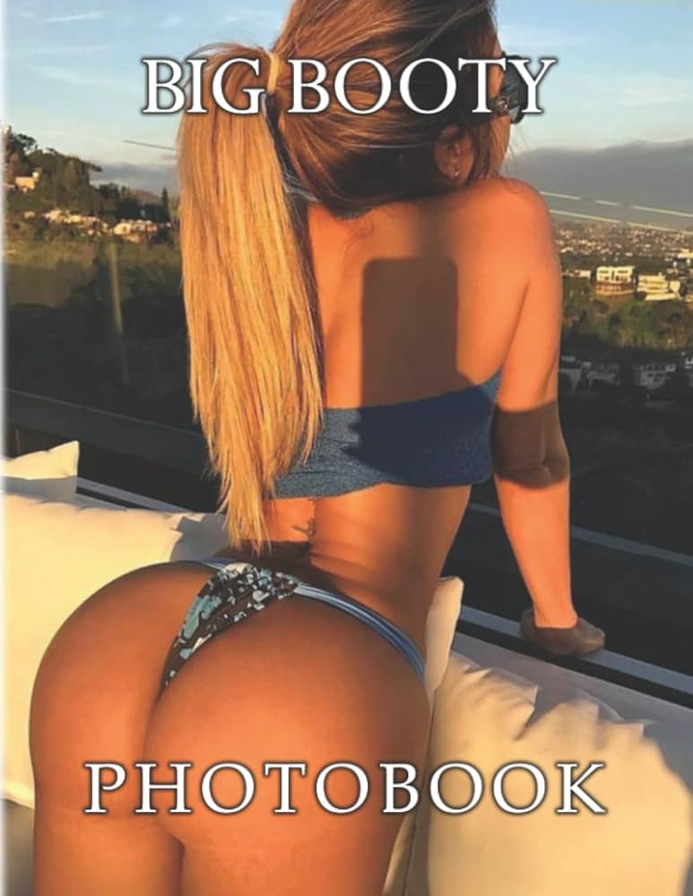 Big Booty Models Photo Book: Sexy Girls With Big Boot Photos Album Collection