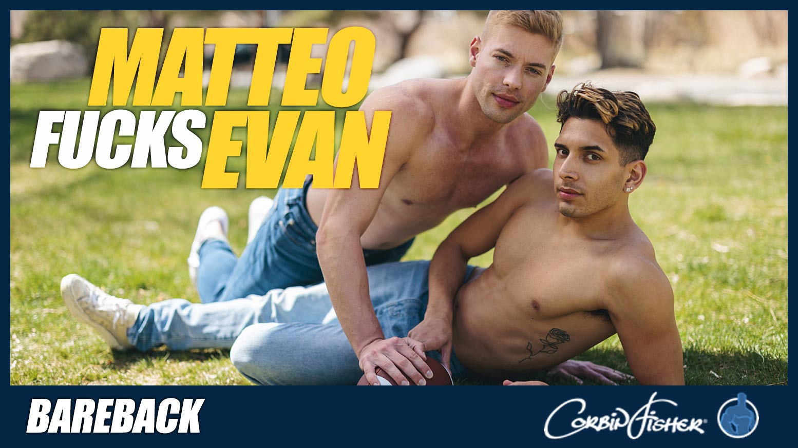 Corbin Fisher: Newcomer Matteo Gold Fucks Evan Nash