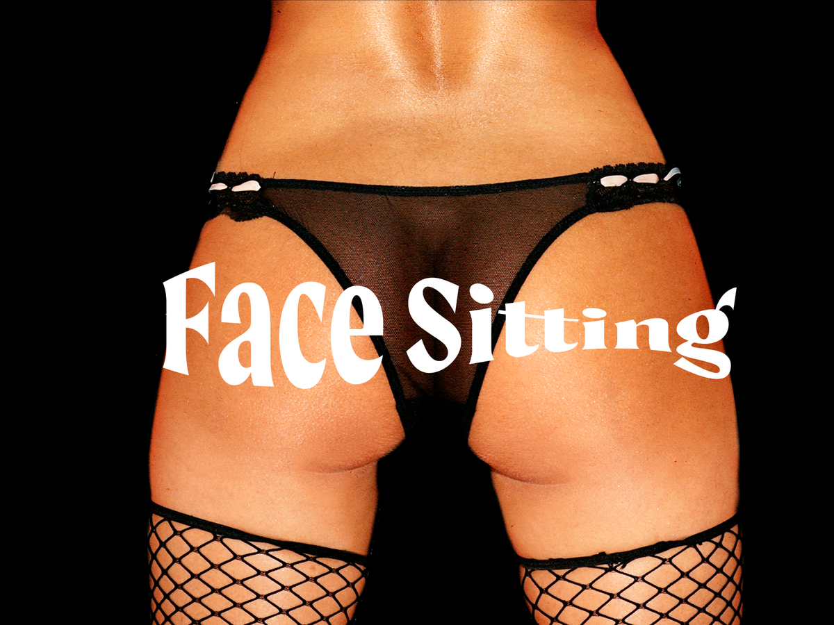 A Guide to Face-Sitting AKA Queening