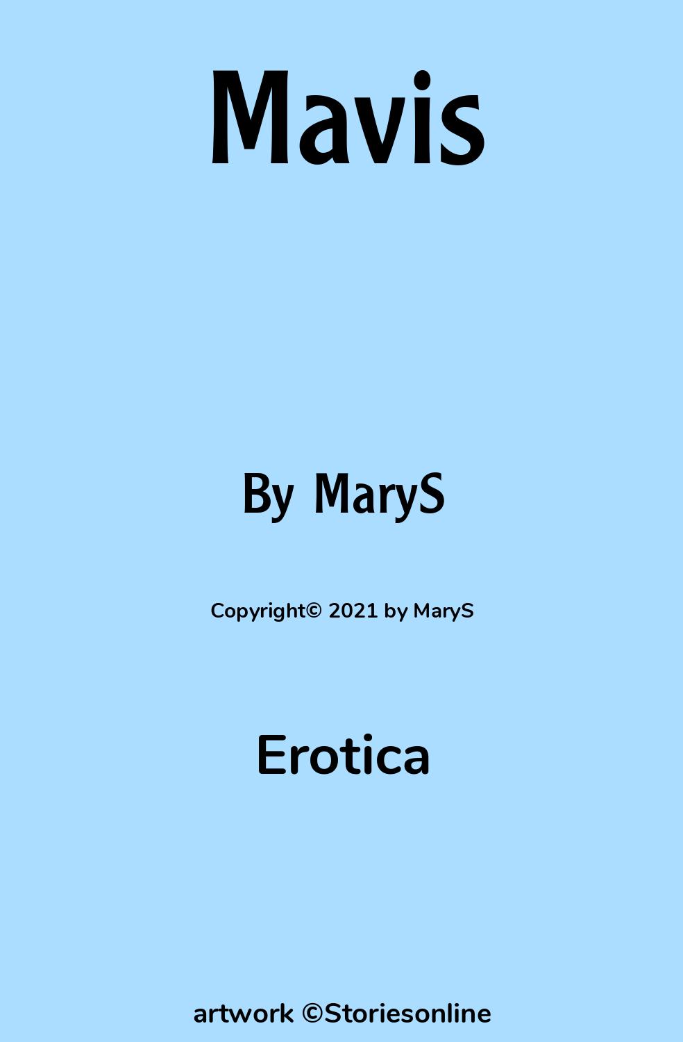 Erotica Sex Story: Mavis: Chapter 1 by MaryS