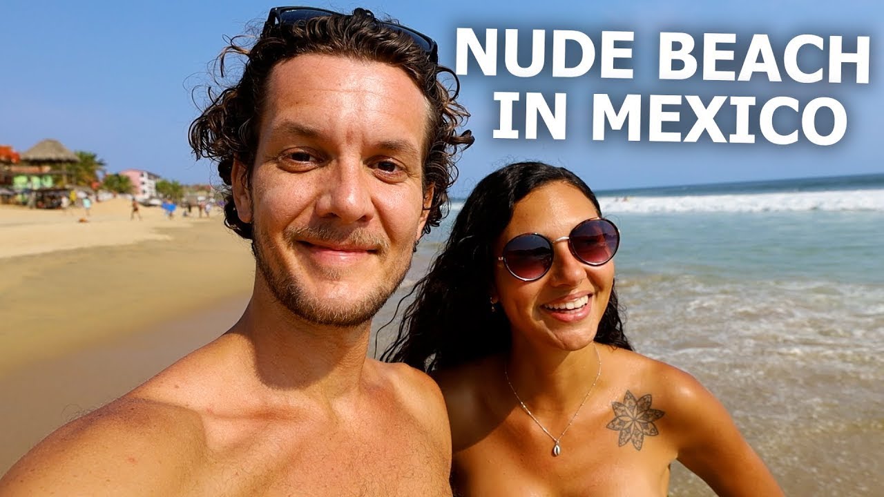 MEXICOS NUDIST BEACH ZIPOLITE OAXACA