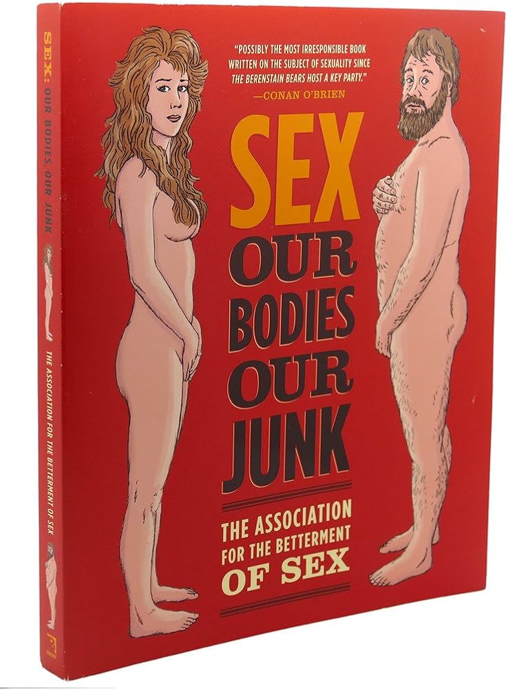 Sex: Our Bodies Our Junk: Scott Jacobson Todd Levin Jason Roeder Mike Sacks Ted Travelstead: 9780307592163: : Books
