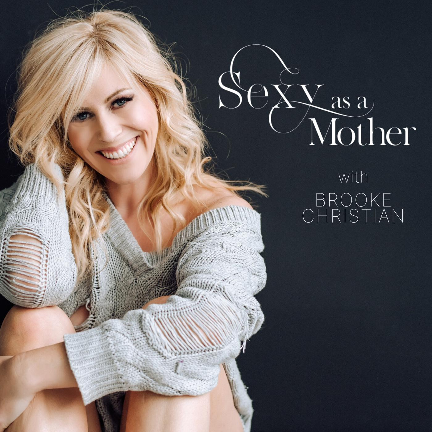 Sexy As A Mother