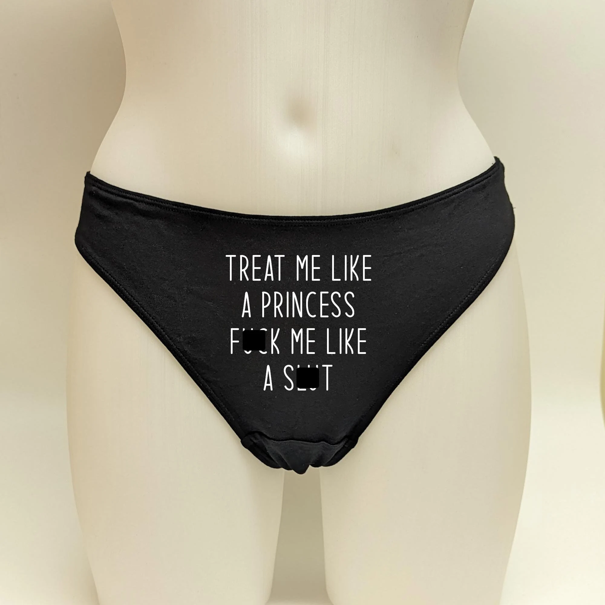 Treat Me Like a Princess Fuck Me Like a Slut Thong Slut BDSM Panties Cum Slut Bratty Submissive Hotwife Dominant Master