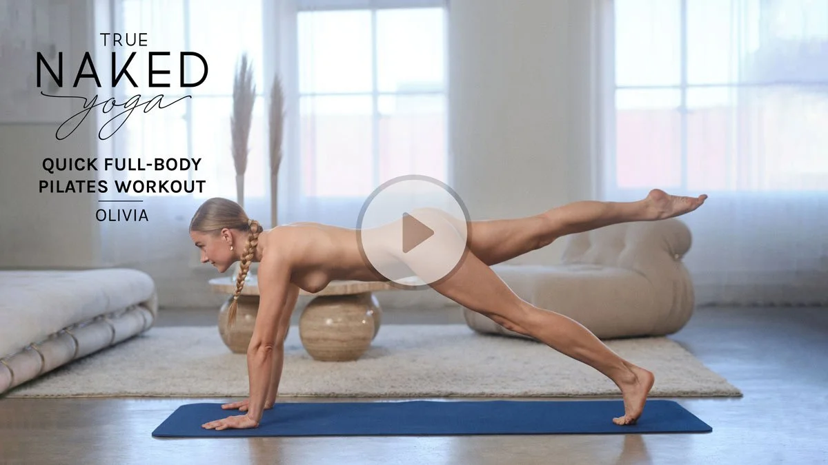 Quick Full-Body Pilates Workout with Olivia True Naked Yoga