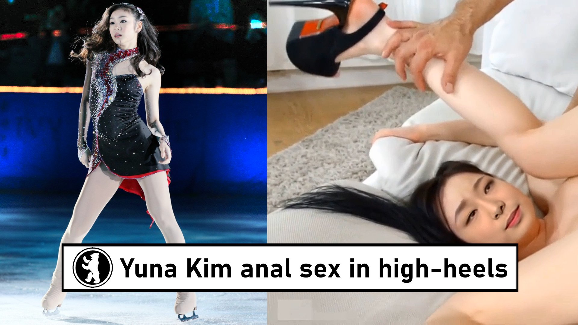 Neoberlin X: Yuna Kim anal sex in high-heels: