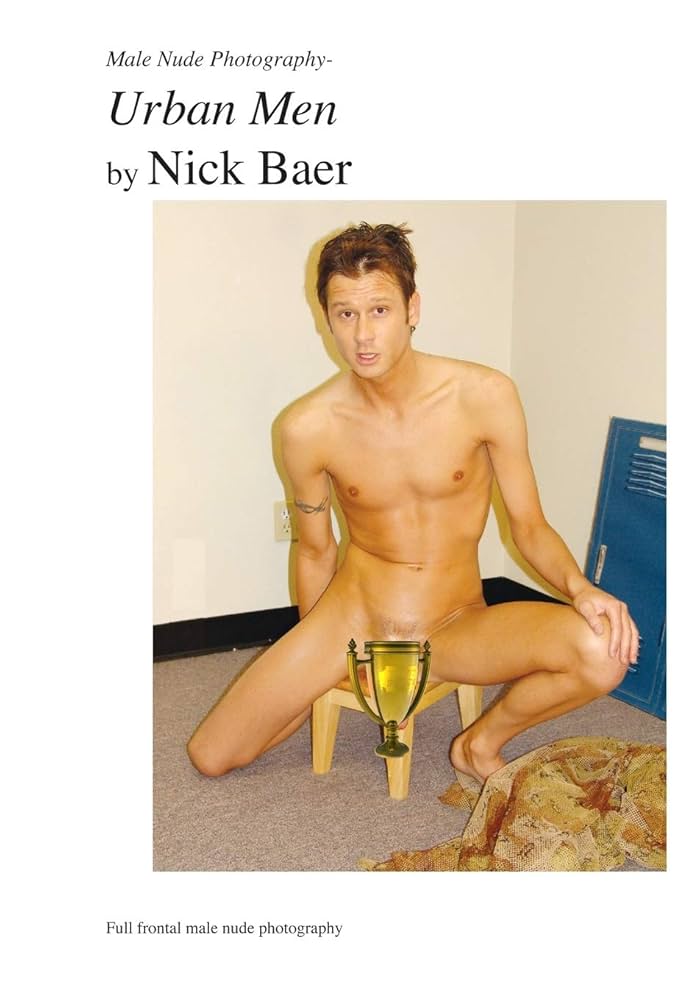 Male Nude Photography- Urban Men : Baer Nick:.au: Books