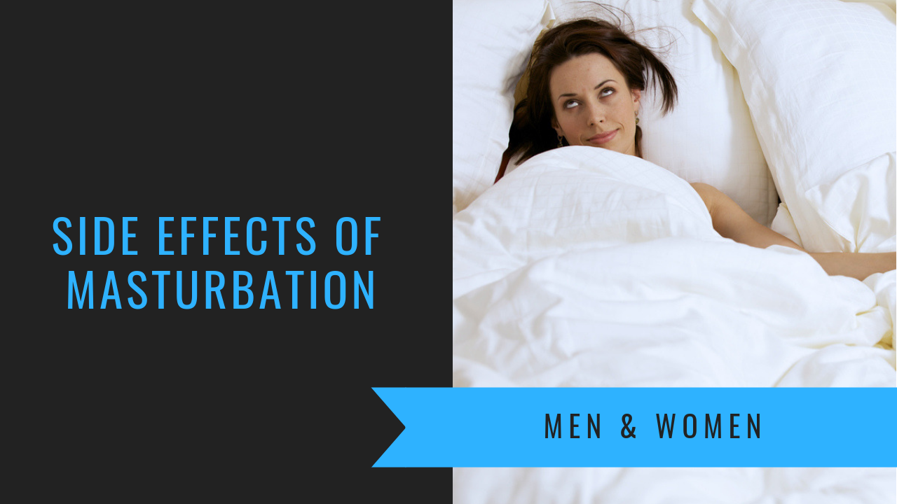 The Side Effects of Masturbation