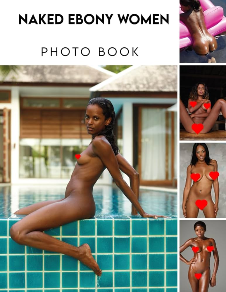 Naked Ebony Women Photo Album Book: Sexy Lingeries With Hottest Picture Book Containing 30 High-Quality Photos Inside For Adults Seniors Photo Picture Book Birthday Christmas Gifts For Adults : Coreen Bell: Amazon.pl: