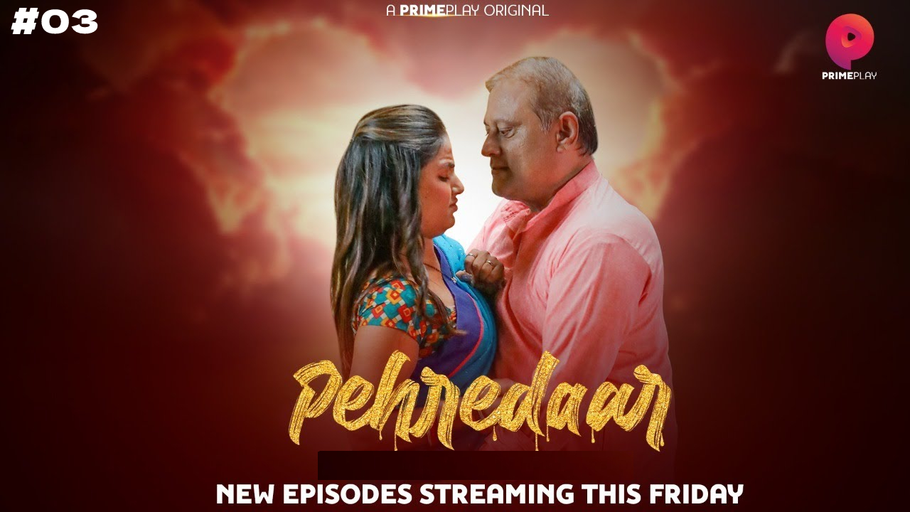 Pehredaar S01E03 2022 Hindi Hot Web Series PrimePlay