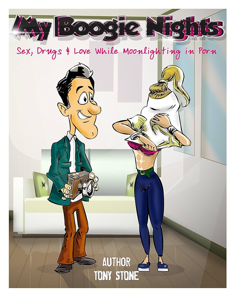My Real Boogie Nights: Sex Drugs and Love While Moonlighting in Porn English Edition eBook : Stone Tony Stone Tony: Amazon.nl: Kindle Store