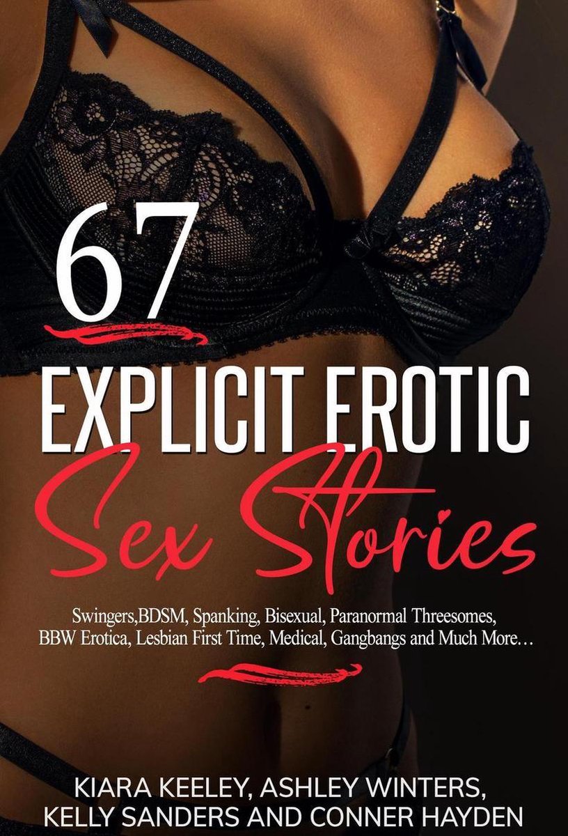67 Hot Explicit Erotic Sex Stories ebook Kelly Sanders