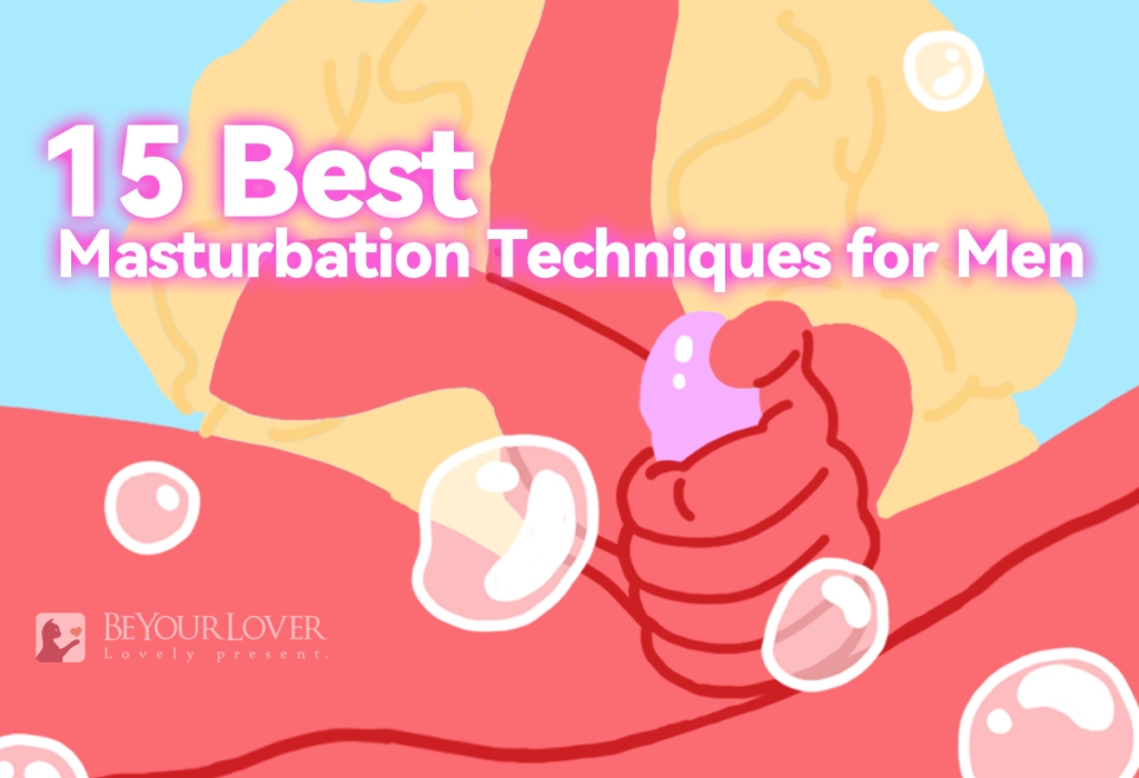 The 15 Best Masturbation Techniques For Men and People With Penises