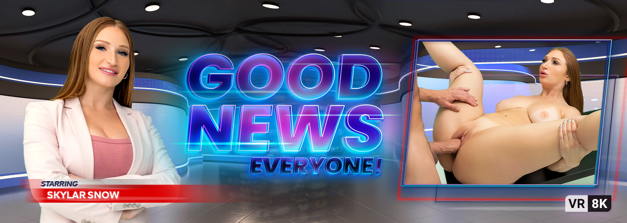 Good News Everyone! VR Porn Video: 8K 4K Full HD and 180360 POV