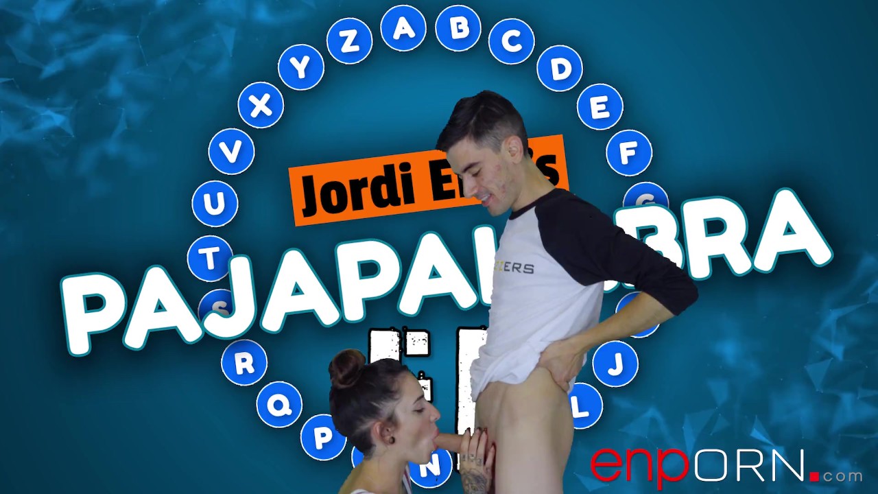 PASAPALABRA VERSIN PORNO PARODIA: JORDI ENP VS PRVEGA