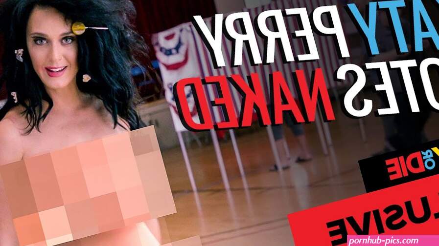 Katy Perry Votes Naked