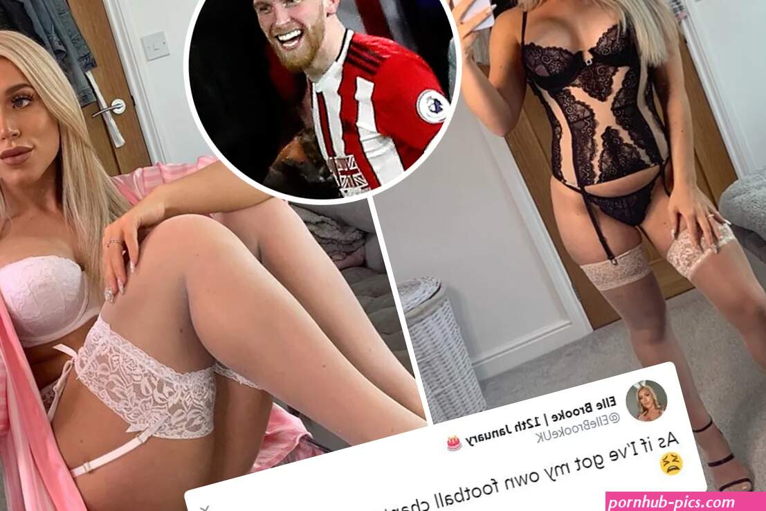 Porn star Elle Brooke cant believe she has her own chant as Sheffield United fans sing shes sing Oli McBurnie