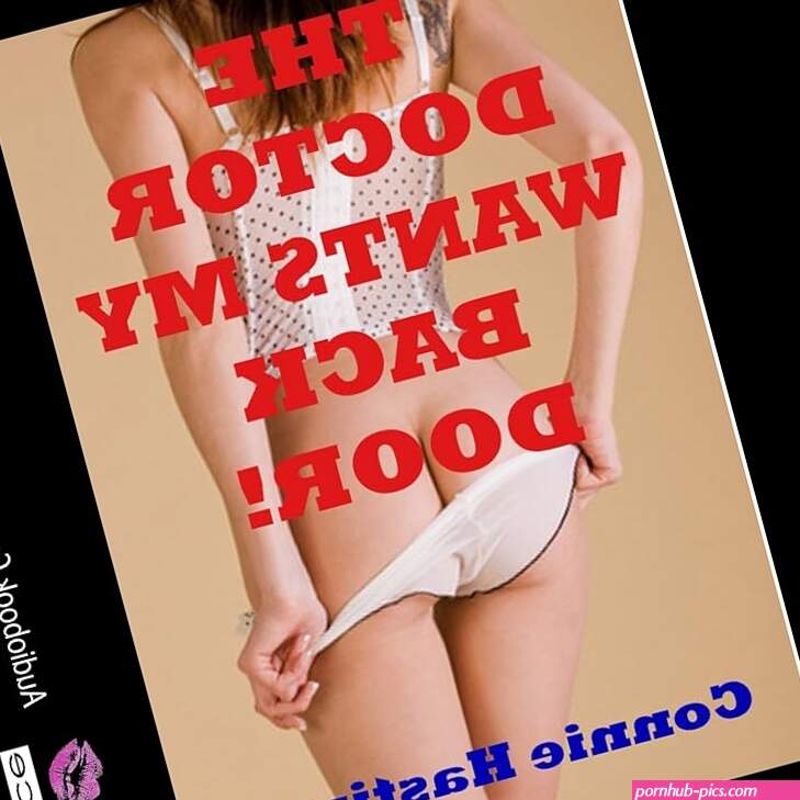 : The Doctor Wants My Backdoor! A Rough First Anal Sex Erotica Story: Bent Over for Rough Treatment Audible Audio Edition: Connie Hastings Sapphire Rose Lyrical Lip Service LLC.: Books