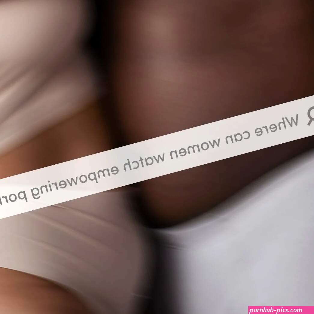 Porn for women thats actually ethical empowering and sexy