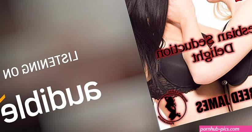 Lesbian Seduction Delight Audiobook by Reed James