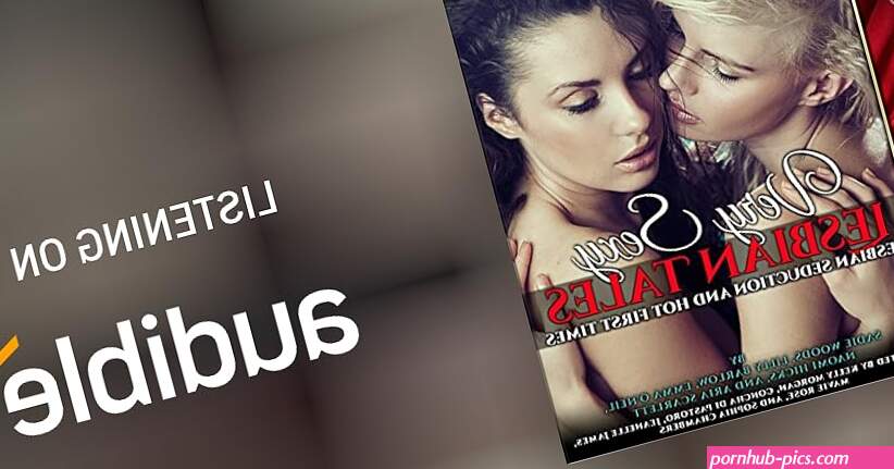 Very Sexy Lesbian Tales: Lesbian Seduction and Hot First Times Audiobook by Sadie Woods Lilly Barlow Emma ONeil Naomi Hicks Aria Scarlett