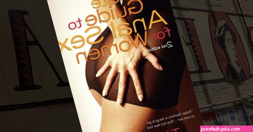 The Ultimate Guide to Anal Sex for Women 2nd Edition --