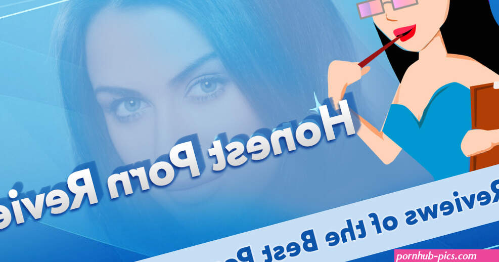 Porn Reviews of the best porn sites on the net for 2025