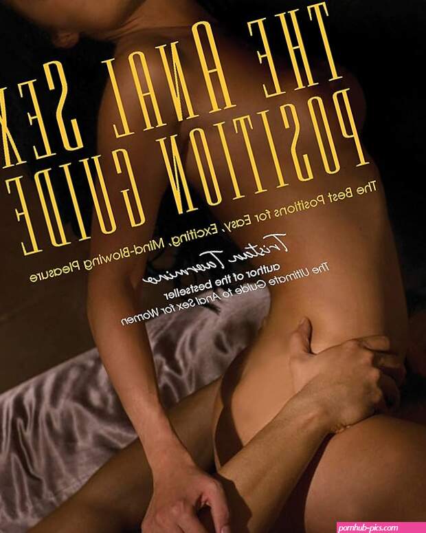 The Anal Sex Position Guide: The Best Positions for Easy Exciting Mind-blowing Pleasure: Taormino Tristan: 9781592333561: : Books