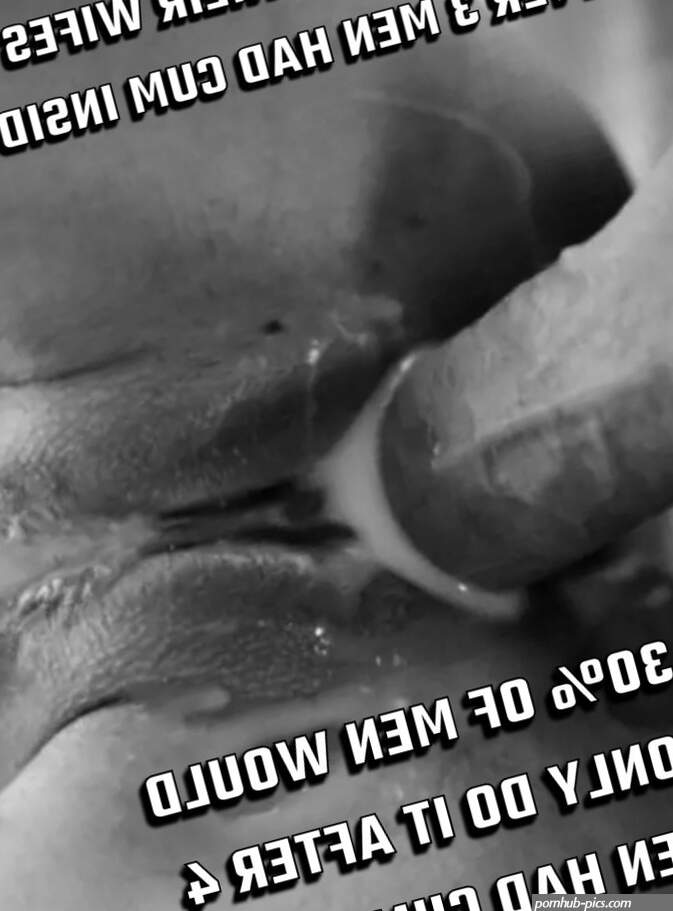 No man can resist their wifes cum filled pussy.