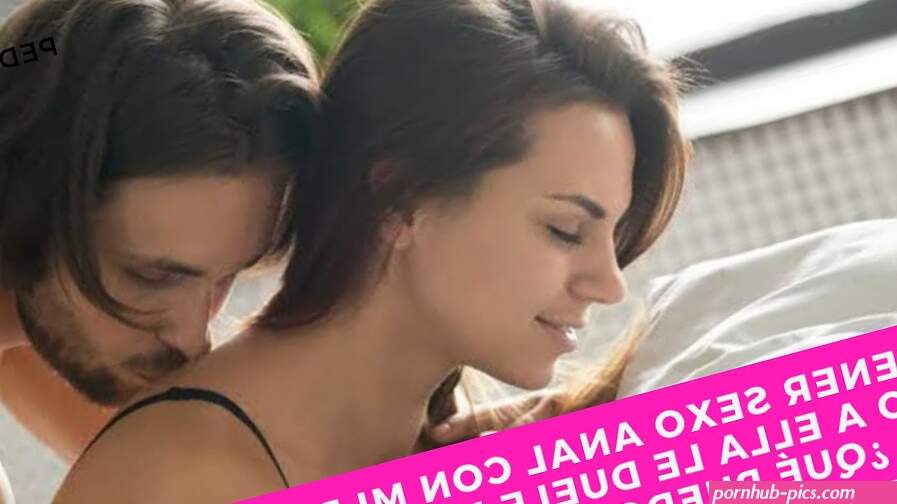 Quiero tener sexo anal con mi pareja pero a ella le duele mucho. qué puedo hacer?