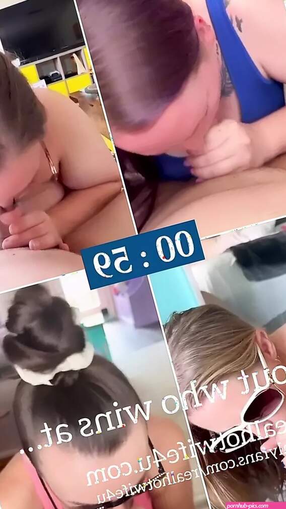 Blowjob competition with my friends to see who can make my husband cum the quickest feat. Hotwifekk RealHotwife4u xosecretsaraxo NaughtyNurseRoxanne