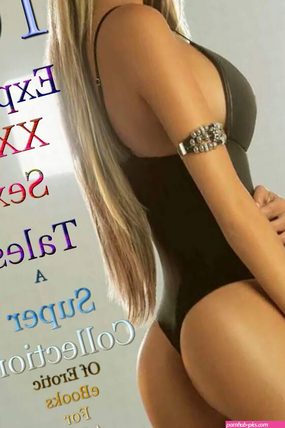 100 Explicit XXX Sex Tales A Super Collection Of Erotic eBooks For Adults by DoroClem Publishing Ebook
