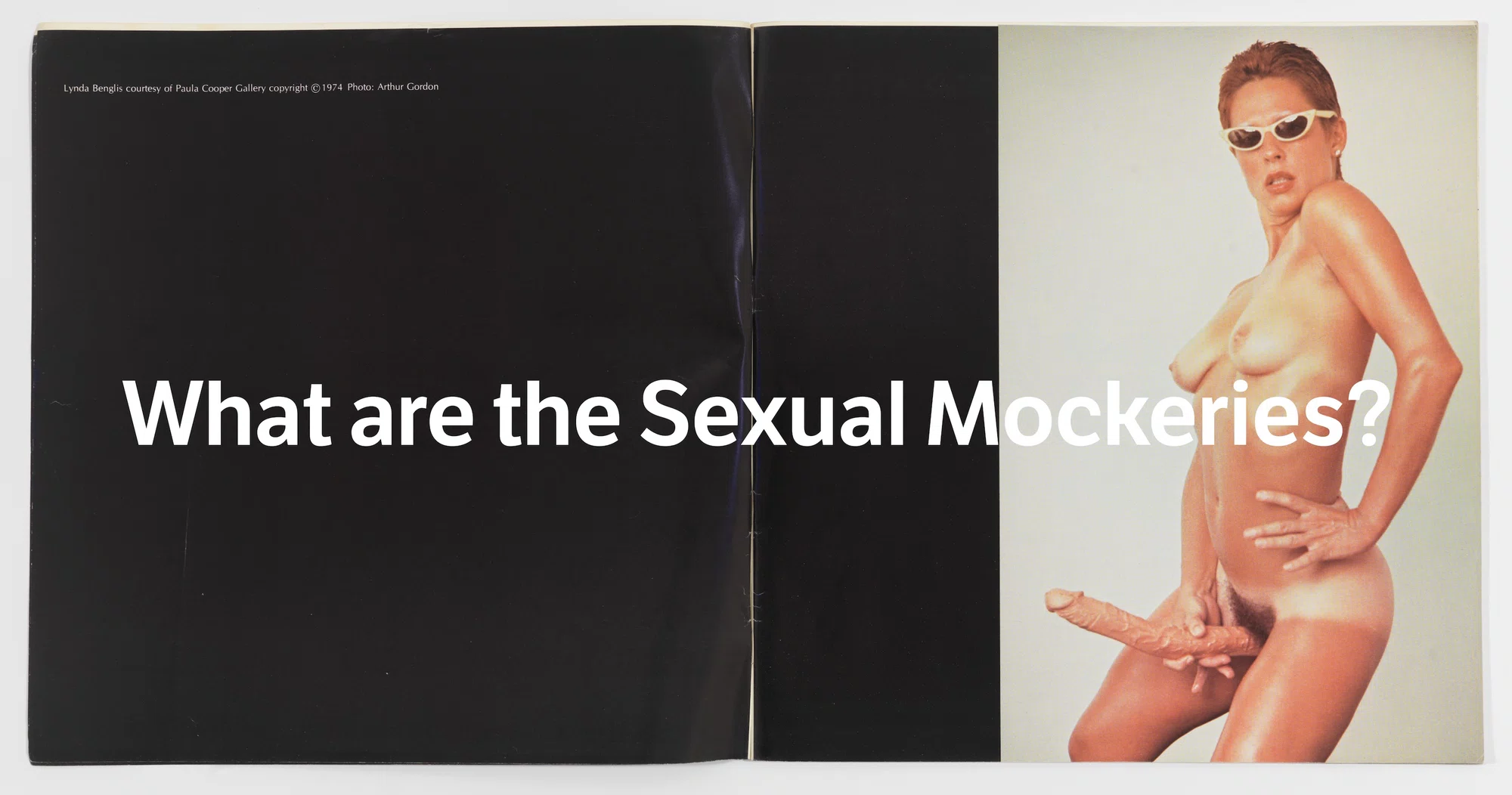 Lynda Benglis: The 50th Anniversary of the Iconic Artforum Advertisement