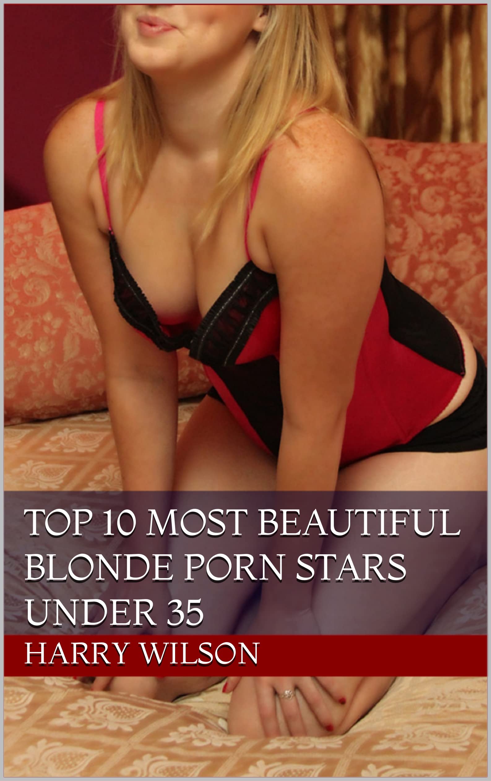 Top 10 Most Beautiful Blonde Porn Stars Under 35 by Harry Wilson